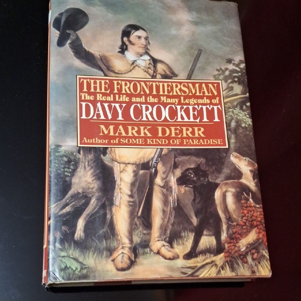 The Frontiersman: Davy Crockett by Mark Derr - 1993 First Edition